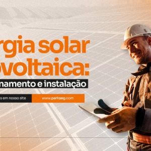 Energia solar fotovoltaica - Dimensionamento e Instalação